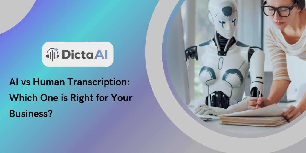 AI vs Human Transcription: Which One is Right for Your Business?